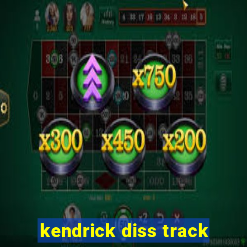 kendrick diss track